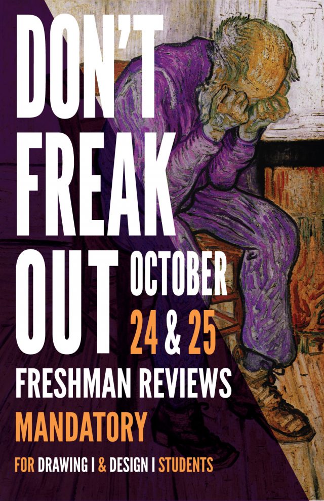 A poster featuring the words "Don't Freak Out: Freshman Reviews Mandatory" imposed over a Van Gogh painting of a man freaking out.