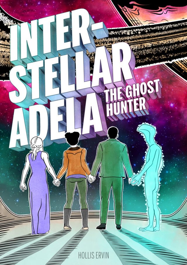 Cover art for Interstellar Adela, featuring those words and the four main characters holding hands while looking out the viewport of a spaceship.